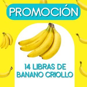 PROMOCION BANANO CRIOLLO X 14 LIBRAS