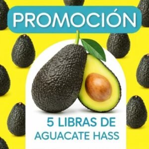 PROMOCION AGUACATE HASS X 5 LIBRAS