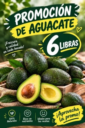 PROMOCION AGUACATE HASS X 6 LIBRAS